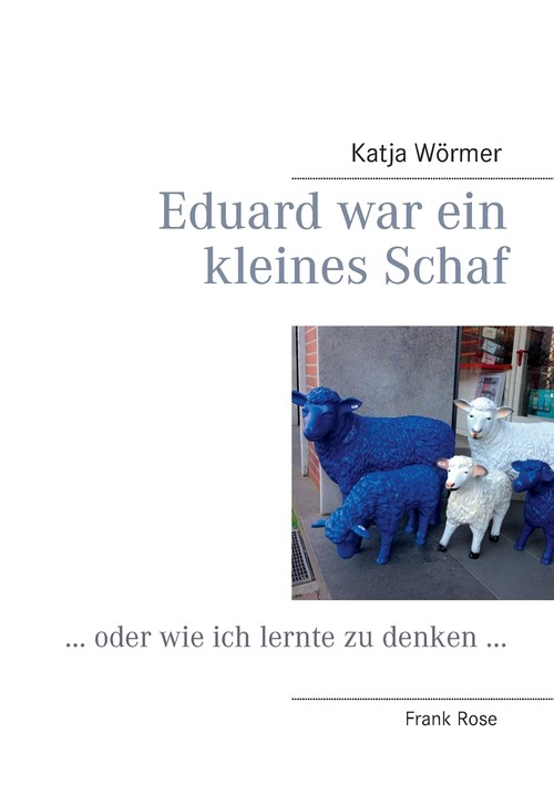 Eduard war ein kleines Schaf