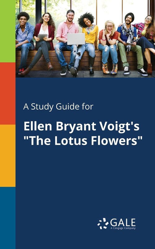 A Study Guide for Ellen Bryant Voigt's  The Lotus Flowers
