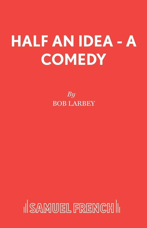 Half an Idea - A Comedy