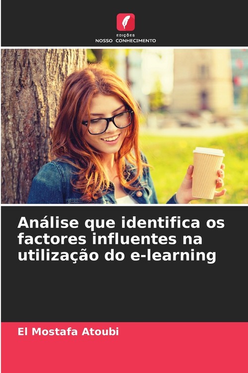 Análise que identifica os factores influentes na utilização do e-learning