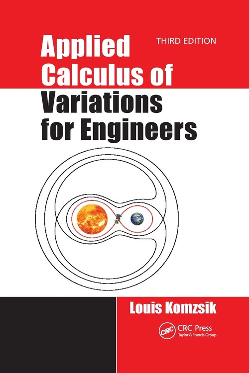 Applied Calculus of Variations for Engineers, Third edition