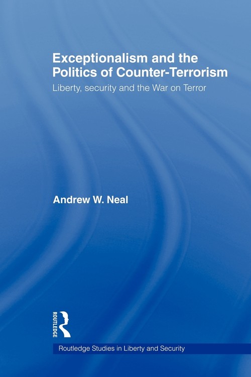 Exceptionalism and the Politics of Counter-Terrorism
