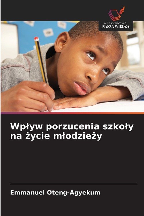Wpływ porzucenia szkoły na życie młodzieży