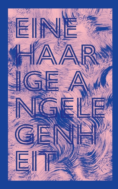 Eine haarige Angelegenheit