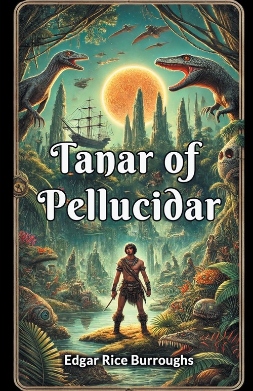 Tanar Of Pellucidar