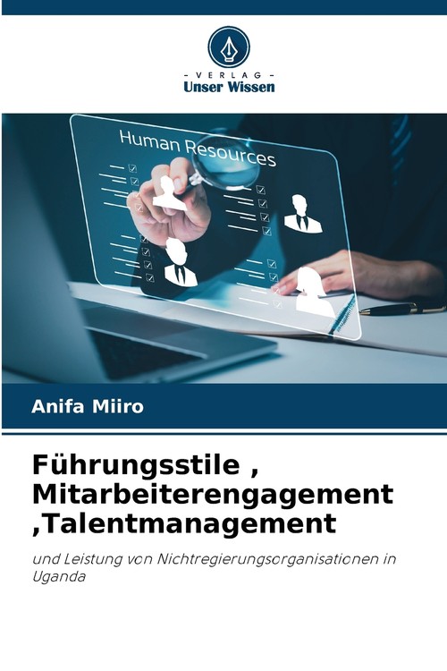 Führungsstile , Mitarbeiterengagement ,Talentmanagement
