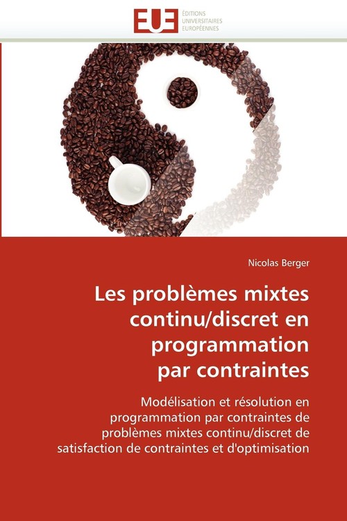 Les problèmes mixtes continu/discret en programmation par contraintes
