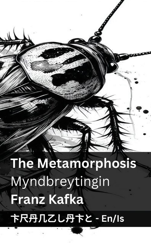 The Metamorphosis / Myndbreytingin