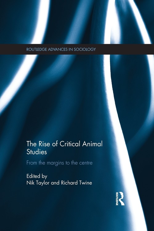 The Rise of Critical Animal Studies