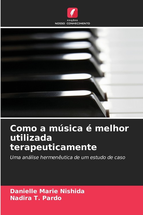 Como a música é melhor utilizada terapeuticamente