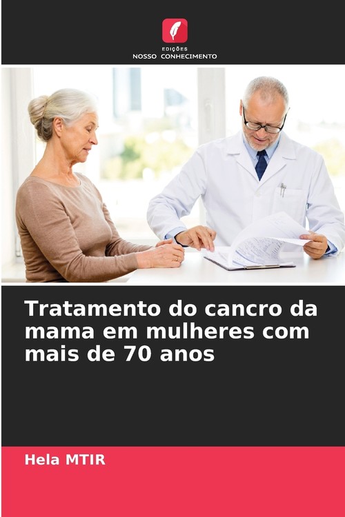 Tratamento do cancro da mama em mulheres com mais de 70 anos