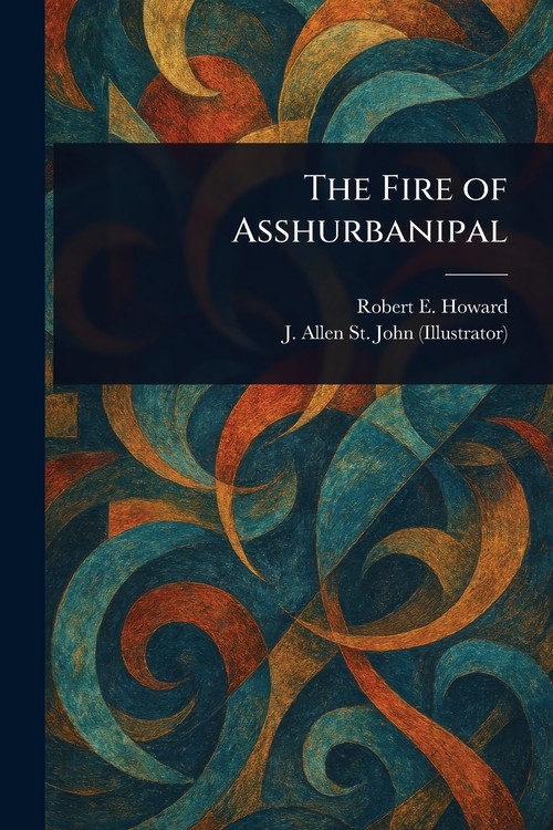 The Fire of Asshurbanipal