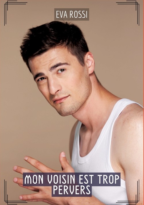 Mon Voisin est Trop Pervers