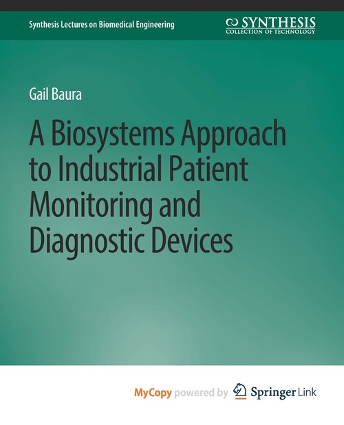 Biosystems Approach to Industrial Patient Monitoring and Diagnostic Devices, A