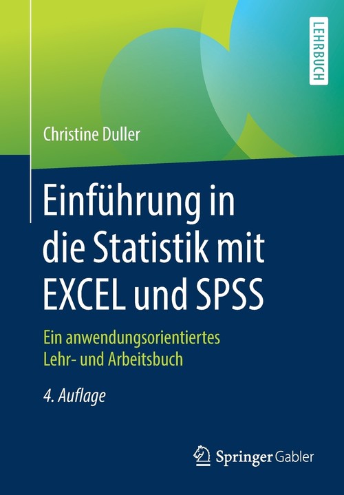 Einführung in die Statistik mit EXCEL und SPSS