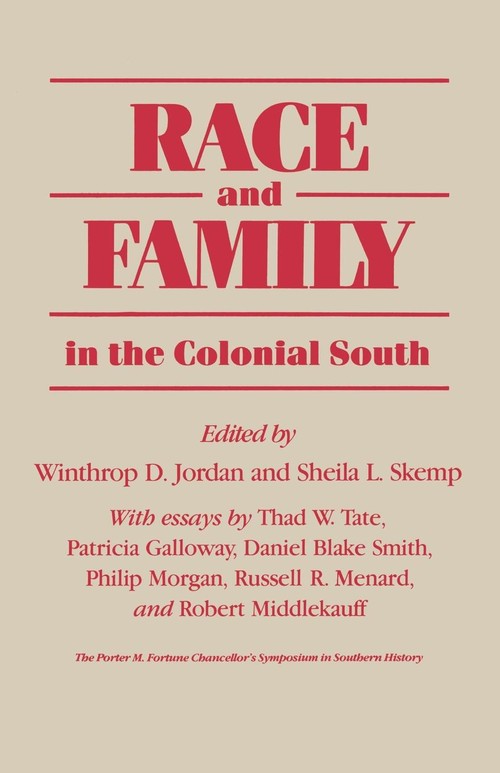 Race and Family in the Colonial South