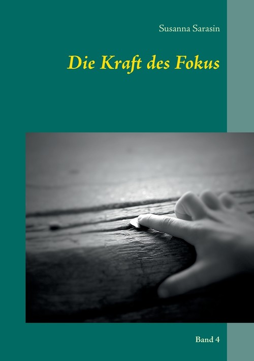 Die Kraft des Fokus