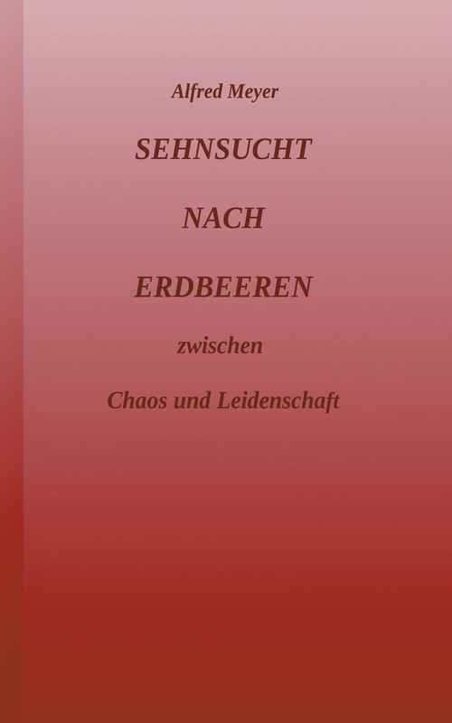 Sehnsucht nach Erdbeeren