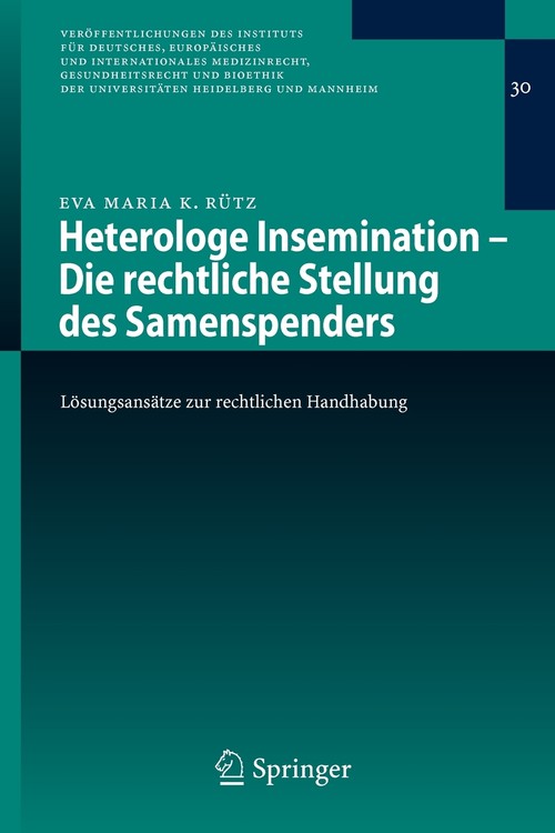 Heterologe Insemination - Die rechtliche Stellung des Samenspenders