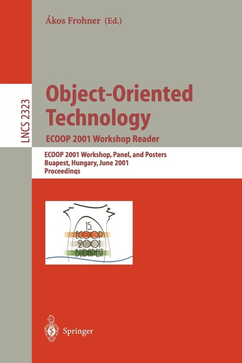 Object-Oriented Technology. ECOOP 2001 Workshop Reader
