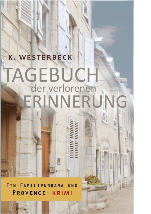 Tagebuch der verlorenen Erinnerung