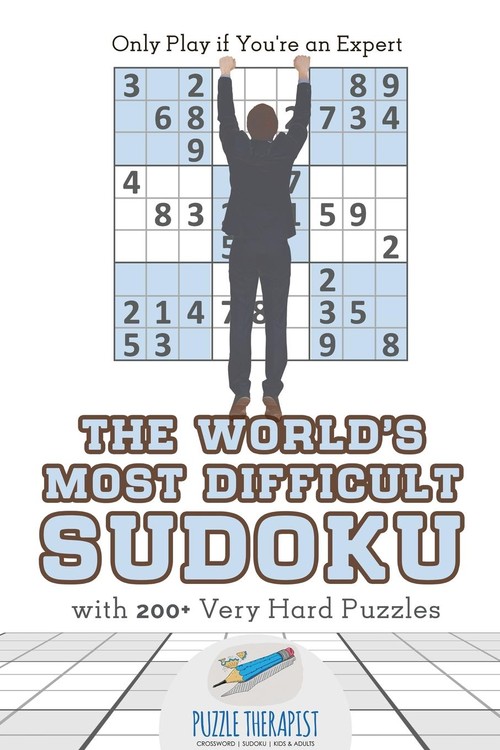 The World's Most Difficult Sudoku | Only Play if You're an Expert | with 200+ Very Hard Puzzles