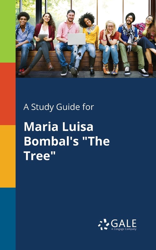 A Study Guide for Maria Luisa Bombal's  The Tree