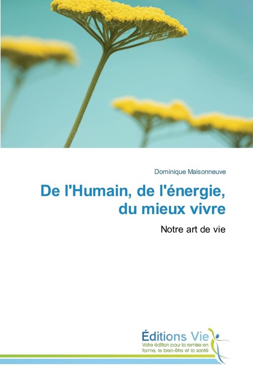De l'humain, de l'énergie, du mieux vivre