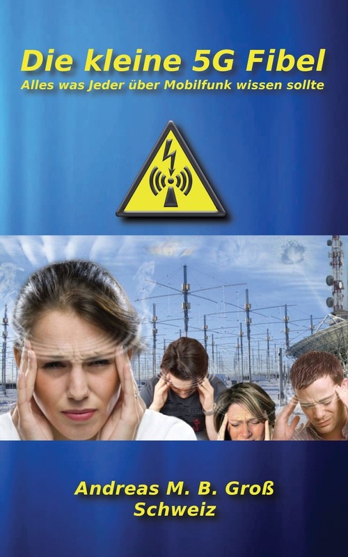 Die kleine 5G Fibel - Alles was Jeder über Mobilfunk wissen sollte