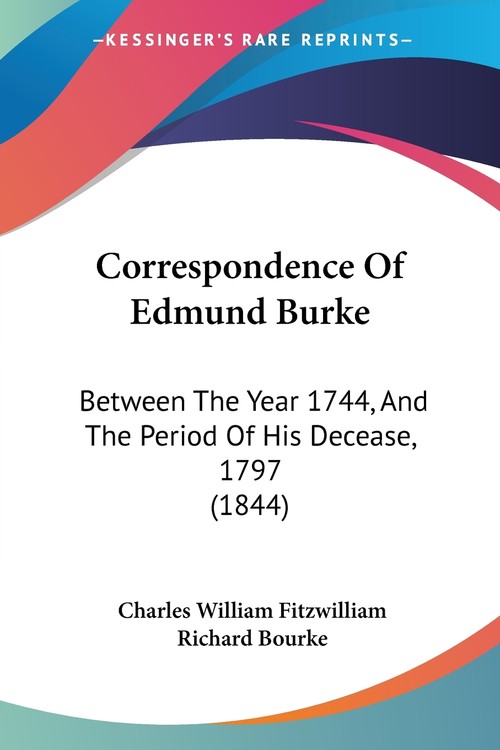Correspondence Of Edmund Burke
