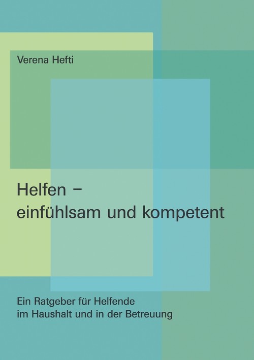 Helfen - einfühlsam und kompetent