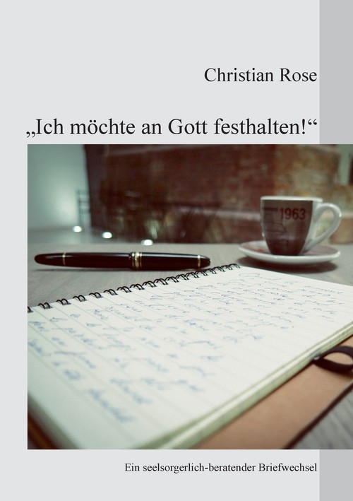 Ich möchte an Gott festhalten!
