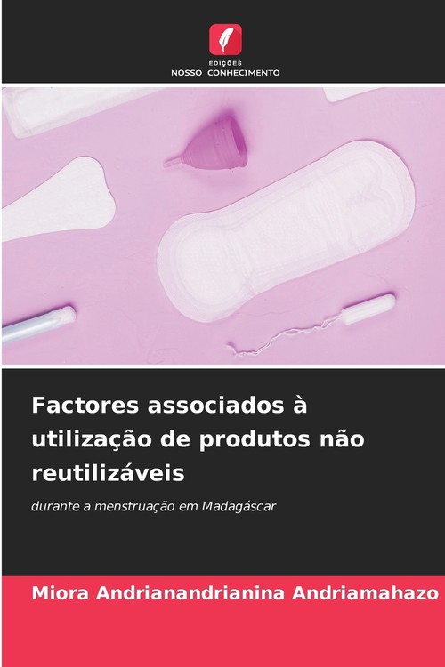 Factores associados à utilização de produtos não reutilizáveis