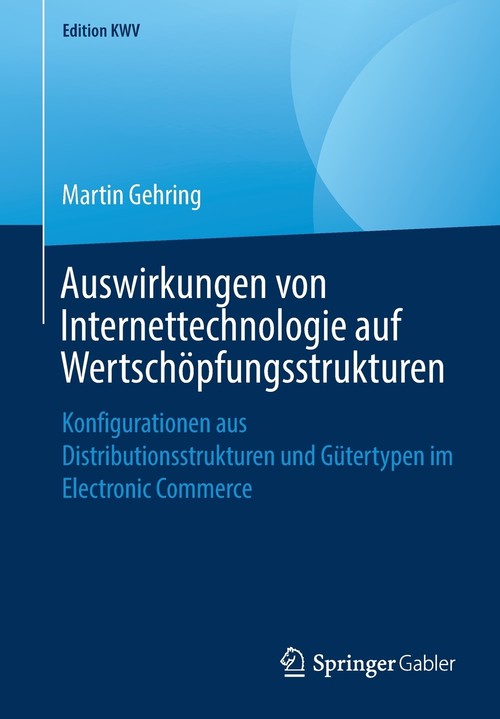 Auswirkungen von Internettechnologie auf Wertschöpfungsstrukturen