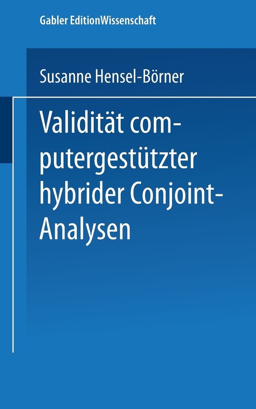 Validität computergestützter hybrider Conjoint-Analysen