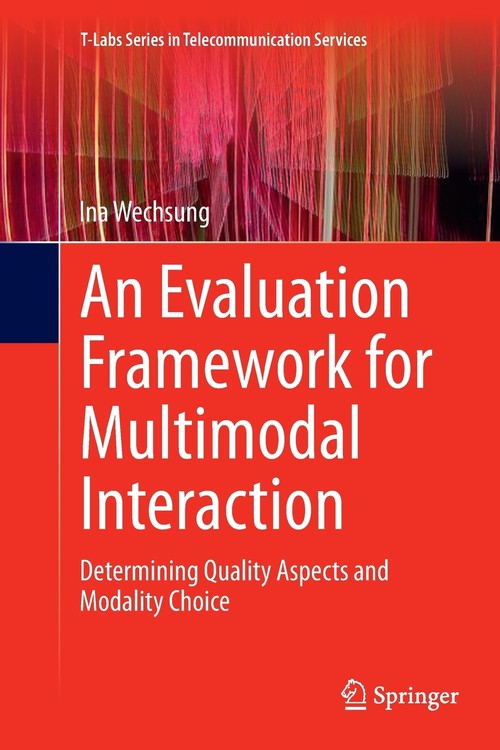 An Evaluation Framework for Multimodal Interaction