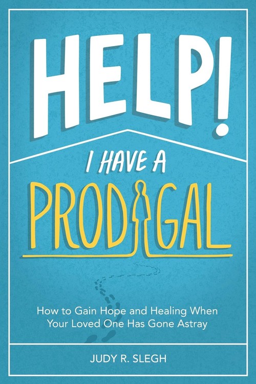 Help! I Have a Prodigal