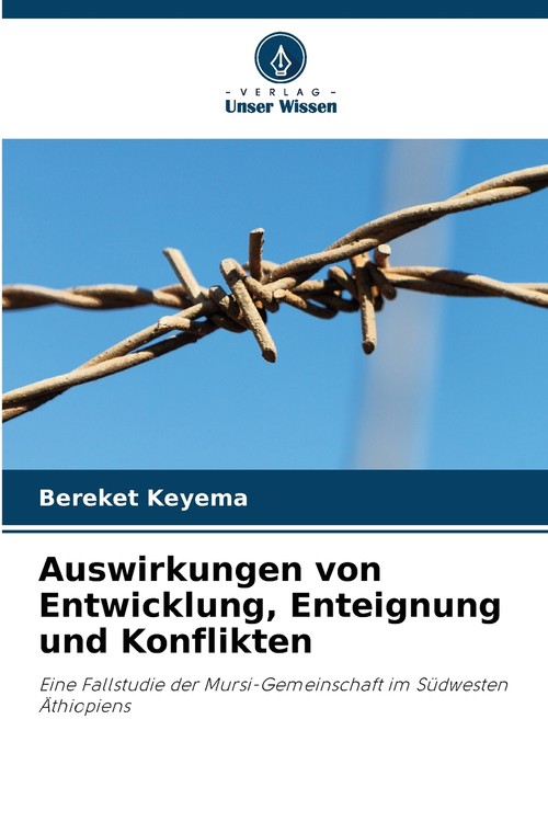Auswirkungen von Entwicklung, Enteignung und Konflikten