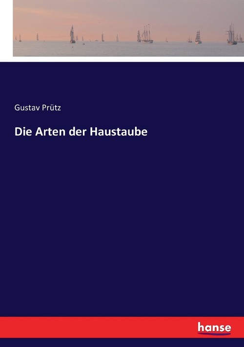 Die Arten der Haustaube