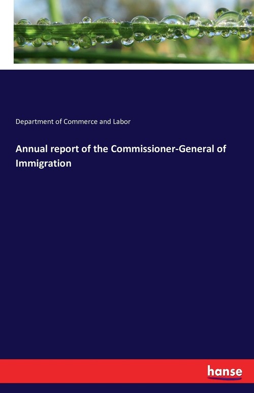 Annual report of the Commissioner-General of Immigration