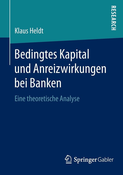Bedingtes Kapital und Anreizwirkungen bei Banken