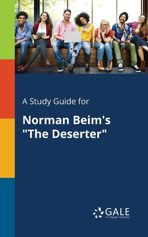 A Study Guide for Norman Beim's  The Deserter