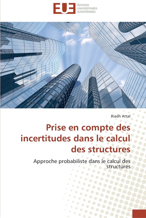 Prise en compte des incertitudes dans le calcul des structures