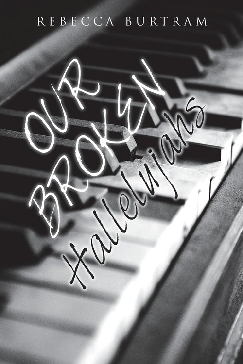 Our Broken Hallelujahs